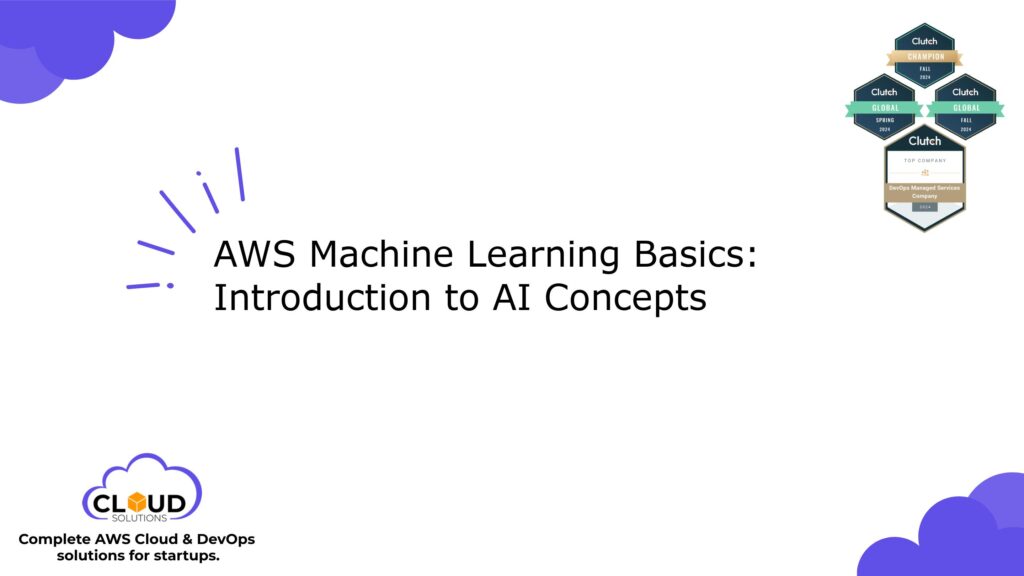 AWS Machine Learning Basics: Introduction to AI Concepts - featured image
