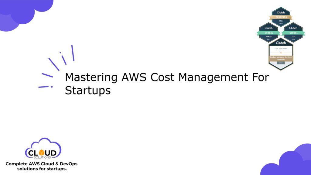 Mastering AWS Cost Management For Startups - featured image